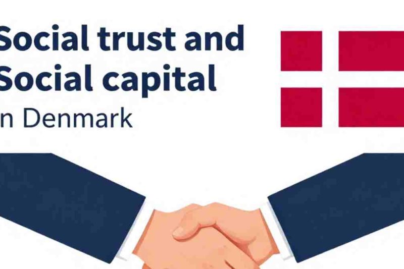 Sociaal vertrouwen en sociaal kapitaal in Denemarken.